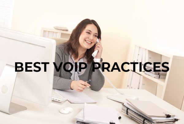 Best VoIP Practices